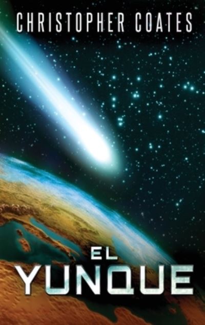 El Yunque - Coates Christopher Coates - Books - Next Chapter - 9784824152473 - October 10, 2022