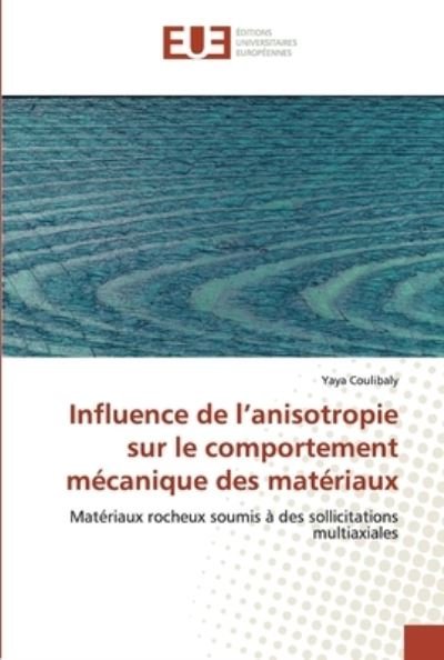 Influence de l'anisotropie su - Coulibaly - Books -  - 9786138460473 - February 18, 2019