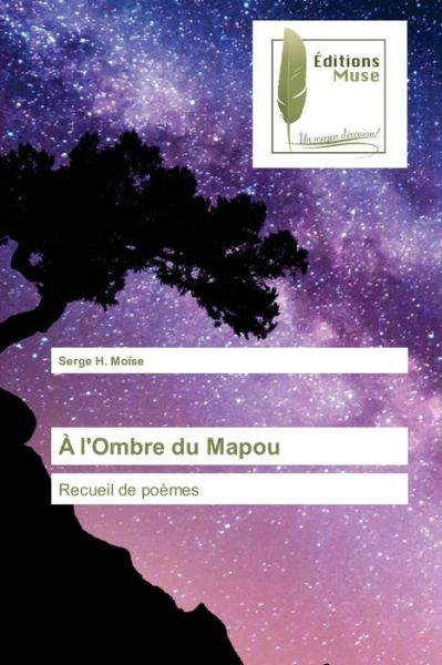 Cover for Serge H Moise · A l'Ombre du Mapou (Paperback Book) (2021)