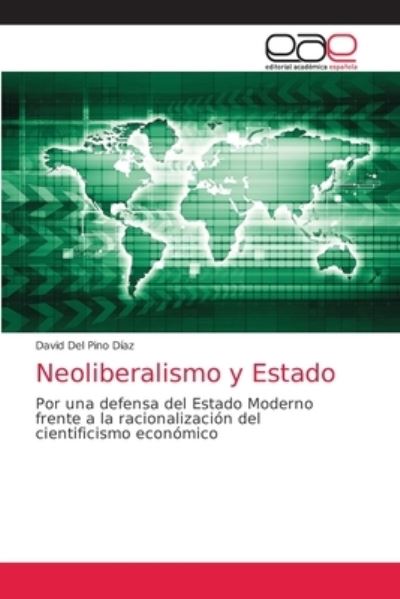 Cover for David Del Pino Díaz · Neoliberalismo y Estado (Paperback Book) (2021)