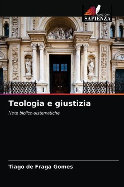 Cover for Tiago de Fraga Gomes · Teologia e giustizia (Paperback Bog) (2021)