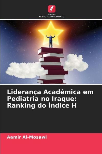 Cover for Aamir Al-mosawi · Lideranca Academica em Pediatria no Iraque (Paperback Book) (2021)