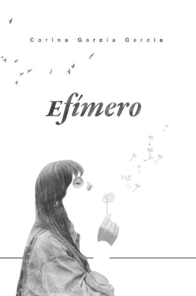 Cover for Corina García García · Efímero (Paperback Book) (2021)