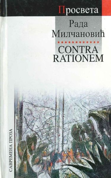 Cover for Rada Milcanovic · Contra Rationem (Paperback Book) (2015)