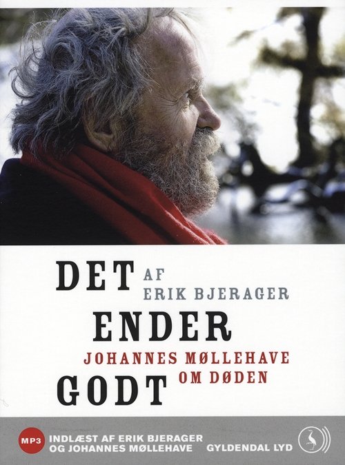 Cover for Erik Bjerager · Det ender godt - Johannes Møllehave om døden (Audiobook (MP3)) [1. Painos] [MP3-CD] (2009)