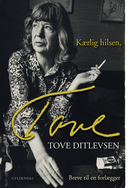 Cover for Tove Ditlevsen · Kærlig hilsen, Tove (Sewn Spine Book) [1st edition] (2019)