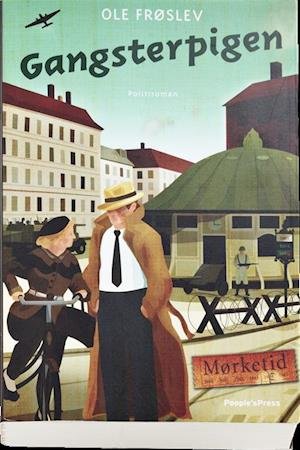 Cover for Ole Frøslev · Gangsterpigen (Sewn Spine Book) [1er édition] (2010)