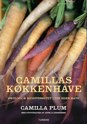 Cover for Camilla Plum · Camillas køkkenhave (Hardcover bog) [2. udgave] (2021)