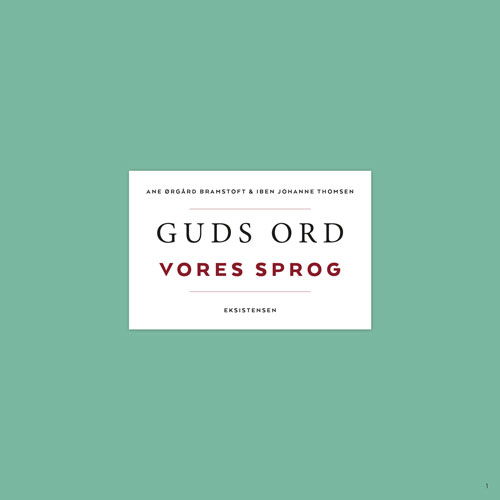 Cover for Ane Ørgård Bramstoft og Iben Johanne Thomsen · Guds ord - vores sprog (Bound Book) [1er édition] (2017)