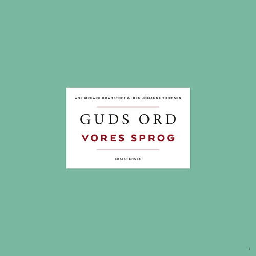 Cover for Ane Ørgård Bramstoft og Iben Johanne Thomsen · Guds ord - vores sprog (Gebundesens Buch) [1. Ausgabe] (2017)
