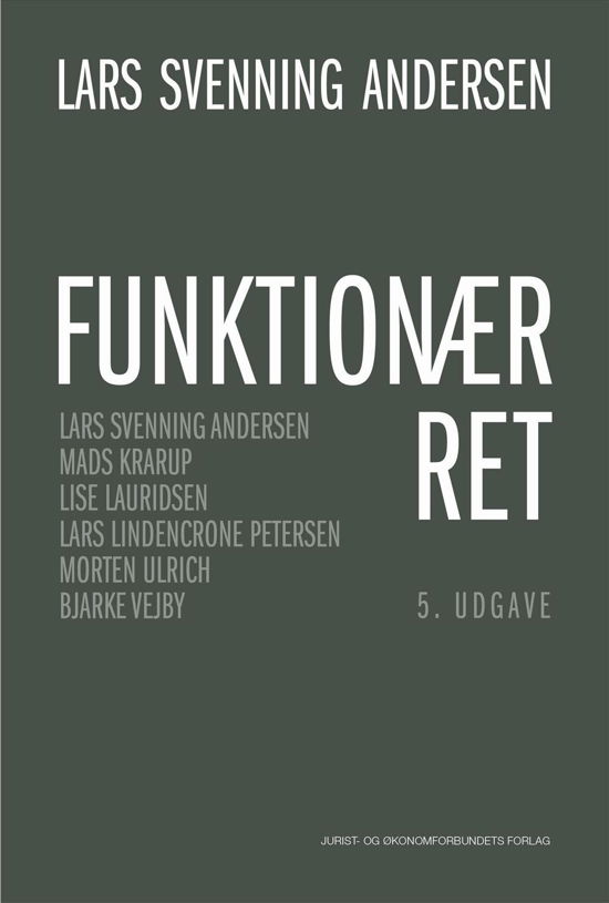 Funktionærret - Lise Lauridsen, Morten Ulrich, Lars Lindencrone Petersen, Lars Svenning Andersen, Mads Krarup & Bjarke Vejby - Bücher - Djøf Forlag - 9788757432473 - 20. September 2016