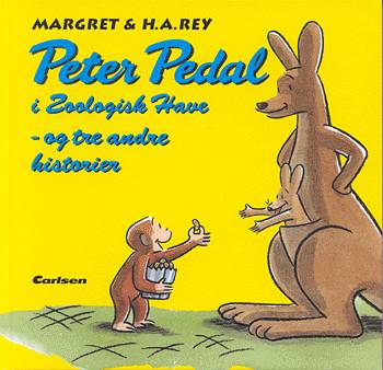 Cover for Margret Rey · Peter Pedal i Zoologisk Have og tre andre historier (Bok) [1:a utgåva] (2002)