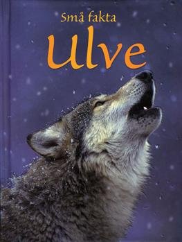 Cover for James Maclaine · Små fakta: Ulve (Gebundesens Buch) [1. Ausgabe] [Indbundet] (2013)