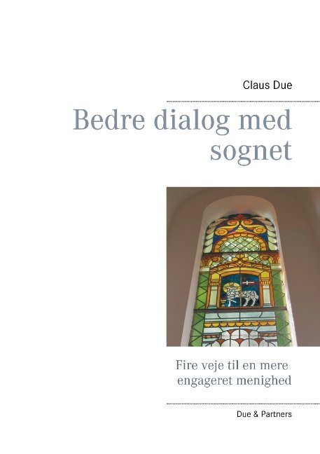 Cover for Claus Due · Bedre dialog med sognet (Pocketbok) [1. utgave] (2015)