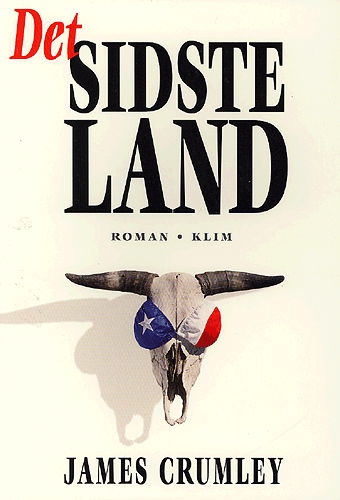 Cover for James Crumley · Det sidste land (Sewn Spine Book) [1. wydanie] (2003)