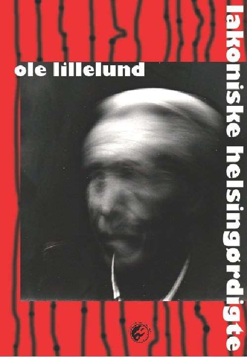 Cover for Ole Lillelund · Lakoniske helsingørdigte (CD/BOOK) [1er édition] (2013)