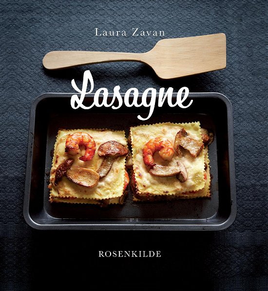 Cover for Laura Zavan · Lasagne (Bound Book) [1st edition] [Indbundet] (2010)
