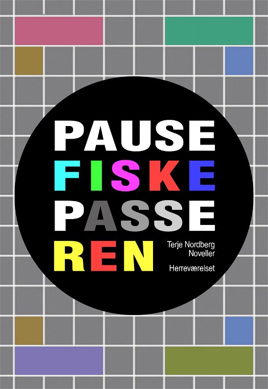 Cover for Terje Nordberg · Pausefiskepasseren (Poketbok) [1:a utgåva] (2015)