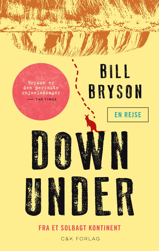 Rejsebiblioteket: Down under - Bill Bryson - Livros - C&K Forlag - 9788792884473 - 12 de fevereiro de 2016