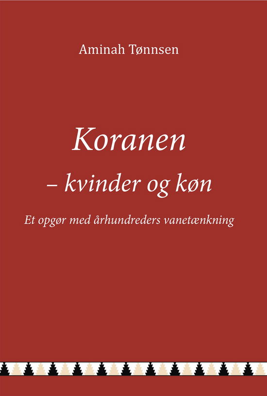 Cover for Aminah Tønnsen · Koranen - Kvinder og køn (Sewn Spine Book) [1st edition] (2021)