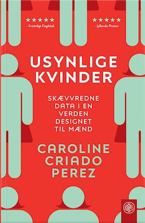 Usynlige kvinder - Caroline Criado Perez - Bøger - Svane & Bilgrav - 9788794301473 - 26. juli 2023