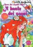 Cover for Lucy Maud Montgomery · Anna Dai Capelli Rossi. Il Baule Dei Sogni (Book)