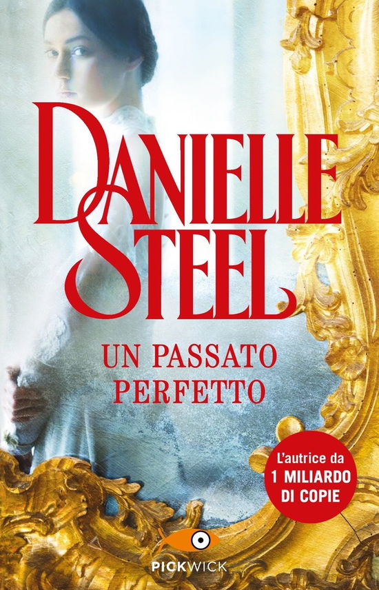 Cover for Danielle Steel · Un Passato Perfetto (Book)