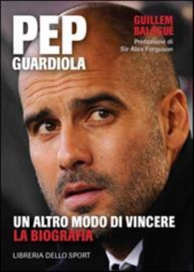 Cover for Guillem Balague · Pep Guardiola. Un Altro Modo Di Vincere. La Biografia (CD)