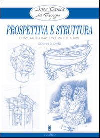 Cover for Giovanni Civardi · Prospettiva E Struttura. Come Raffigurare I Volumi E Le Forme (Book)