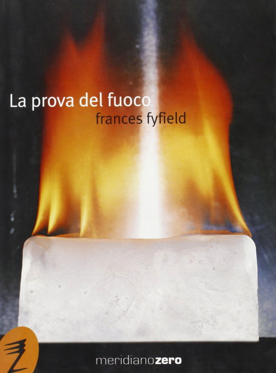 Cover for Frances Fyfield · La Prova Del Fuoco (Book)