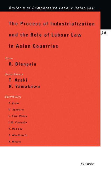 Cover for Roger Blanpain · The Process of Industrialization and the Role of Labour Law in Asian Countries - Bulletin of Comparative Labour Relations Series Set (Paperback Book) (1999)