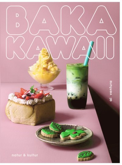 Cover for Ai Ventura · Baka kawaii (Indbundet Bog) (2021)