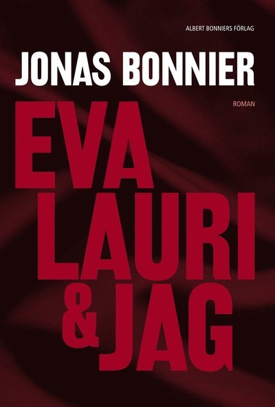 Cover for Jonas Bonnier · Eva Lauri &amp; jag (ePUB) (2009)