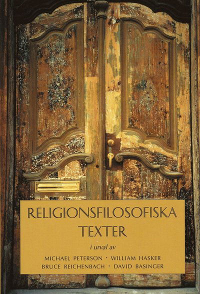 Religionsfilosofiska texter - Peterson, Michael m fl (red) - Książki - Bokförlaget Nya Doxa - 9789157800473 - 1999