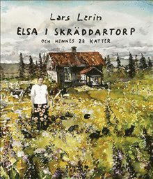 Cover for Lars Lerin · Elsa i Skräddartorp och hennes 28 katter (Hardcover Book) (2020)