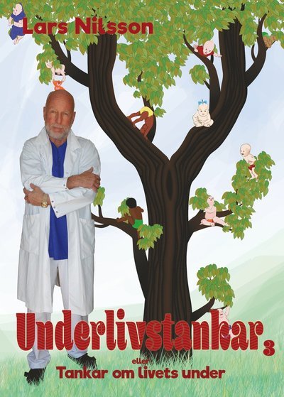 Cover for Lars Nilsson · Trilogi: Underlivstankar Del 3 (Bound Book) (2019)