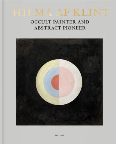 Cover for Ake Fant · Hilma af Klint: Occult Painter and Abstract Pioneer (Gebundenes Buch) (2021)