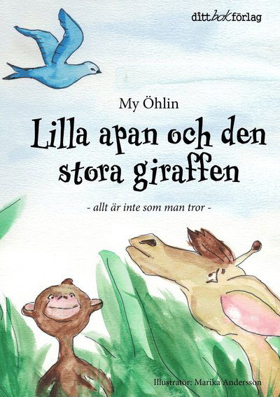 Cover for My Öhlin · Lilla apan och den stora giraffen : allt är inte som man tror (Bound Book) (2022)