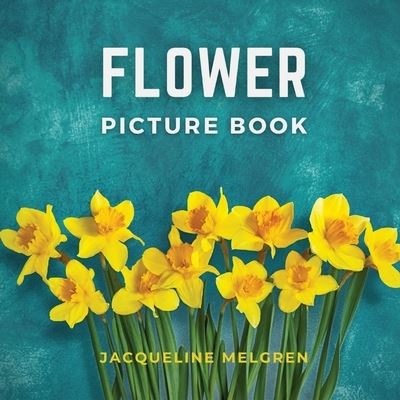 Cover for Jacqueline Melgren · Flower Picture Book (Paperback Book) (2021)