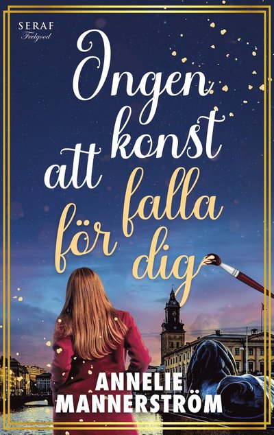 Cover for Annelie Mannerström · Ingen konst att falla för dig (Buch) (2023)