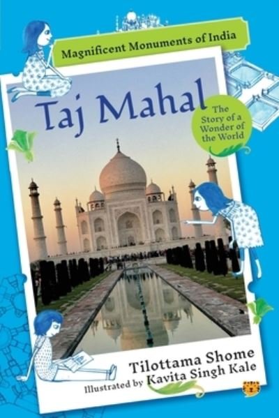 Cover for Tilottama Shome · Taj Mahal the Story of a Wonder of the World (Paperback Bog) (2021)