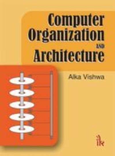 Cover for Alka Vishwa · Computer Organization and Architecture (Paperback Bog) (2013)