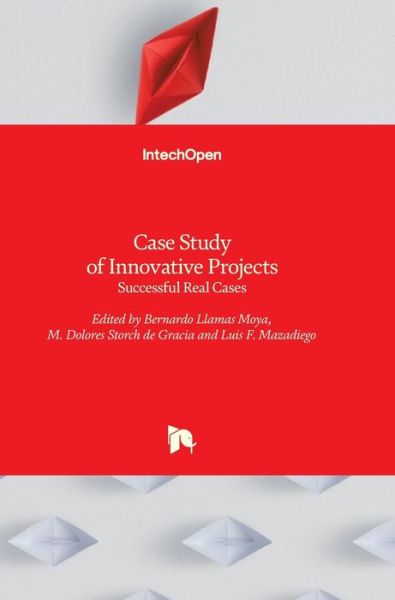 Cover for Bernardo Llamas · Case Study of Innovative Projects: Successful Real Cases (Hardcover bog) (2017)