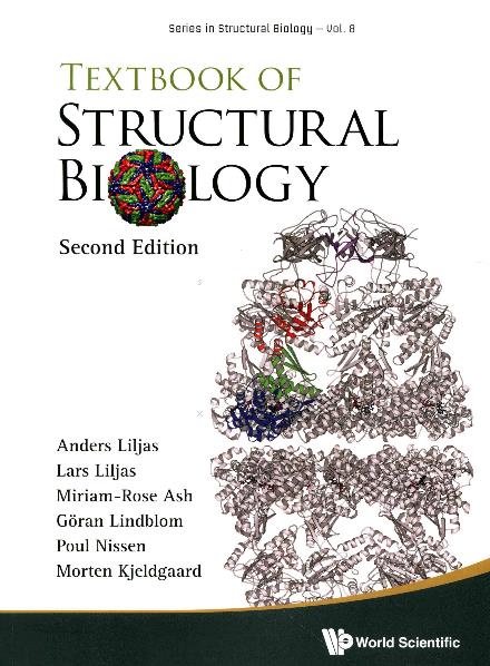 Cover for Liljas, Anders (Lund Univ, Sweden) · Textbook Of Structural Biology - Series in Structural Biology (Paperback Book) [Second edition] (2017)