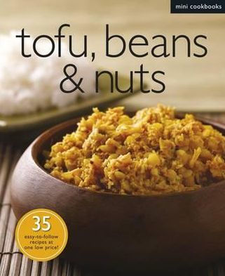 Cover for N/a · Tofu, Beans, and Nuts - Mini Cookbooks (Paperback Book) (2013)