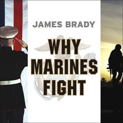 Cover for James Brady · Why Marines Fight (CD) (2007)