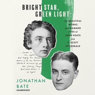 Bright Star, Green Light - Jonathan Bate - Muzyka - Blackstone Publishing - 9798200757473 - 1 grudnia 2021