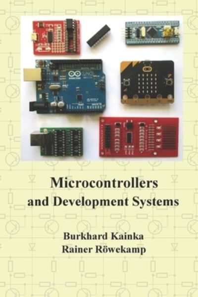 Cover for Rowekamp Rainer Rowekamp · Microcontrollers and Development Systems (Paperback Book) (2022)