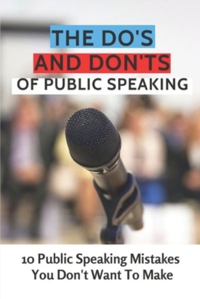 Cover for Taina Chiprean · The Do's And Don'ts Of Public Speaking (Paperback Book) (2021)