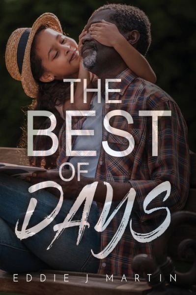 Cover for Eddie Martin · The Best of Days (Paperback Book) (2020)